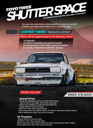 Seventh Annual Toyo Tires Shutter Space Automotive Photo Contest Returns Prizes Include DSPTCH and Pelican Merchandise, Photo Features, Trip to SEMA, and More.